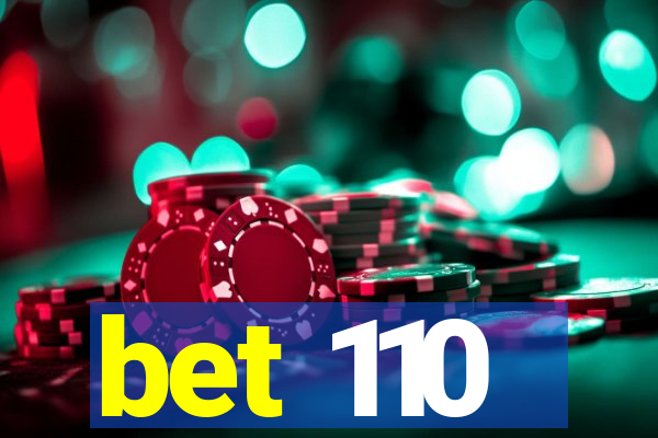 bet 110